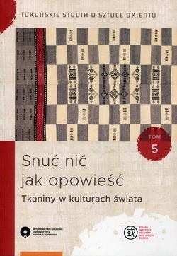 Toruńskie studia o sztuce orientu, t. 5