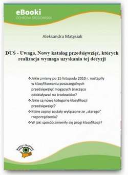 DUŚ - Uwaga, Nowy katalog przedsięwzięć, których realizacja wymaga uzyskania tej decyzji