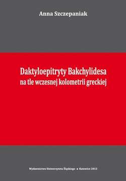 Daktyloepitryty Bakchylidesa na tle wczesnej kolometrii greckiej