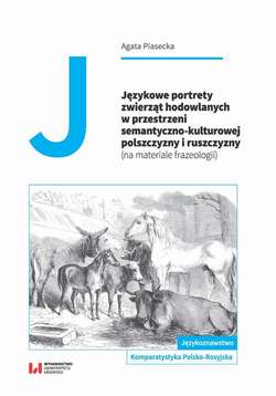 Językowe portrety zwierząt hodowlanych w przestrzeni semantyczno-kulturowej polszczyzny i ruszczyzny