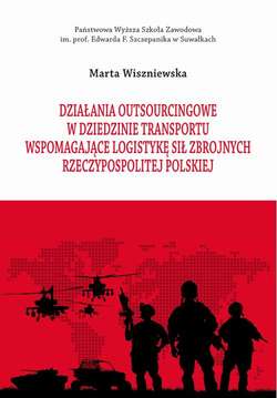 Działania outsourcingowe w dziedzinie transportu wspomagające logistykę Sił Zbrojnych Rzeczypospolitej Polskiej