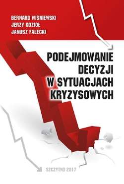 Podejmowanie decyzji w sytuacjach kryzysowych