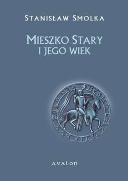 Mieszko Stary i jego wiek