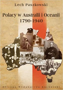 Polacy w Australii i Oceanii 1790-1940