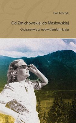 Od Żmichowskiej do Masłowskiej