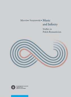 Music and Infinity. Studies in Polish Romanticism