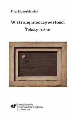 W stronę nieoczywistości. Teksty różne