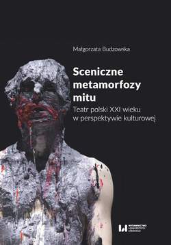 Sceniczne metamorfozy mitu