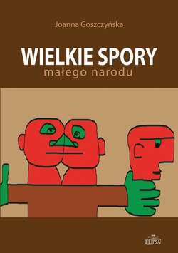 Wielkie spory małego narodu