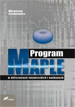 Program Maple w obliczeniach inżynierskich i naukowych