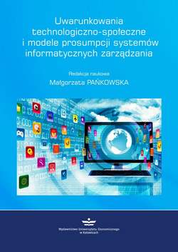 Uwarunkowania technologiczno-społeczne i modele prosumpcji systemów informatycznych zarządzania