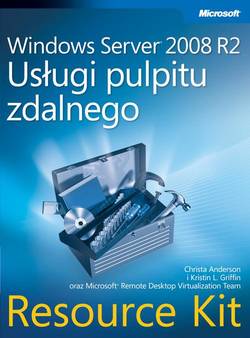 Windows Server 2008 R2 Usługi pulpitu zdalnego Resource Kit