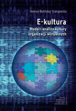 E-kultura. Model i analiza kultury organizacji wirtualnych