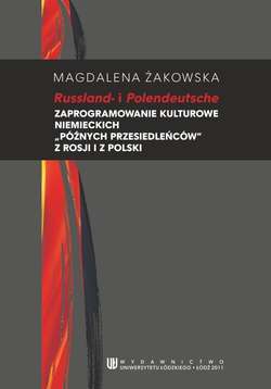 Russland i Polendeutsche. Zaprogramowanie kulturowe niemieckich "późnych przesiedleńców" z Rosji i Polski