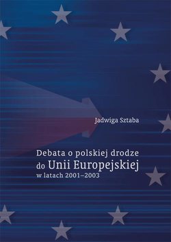 Debata o polskiej drodze do Unii Europejskiej w latach 2001–2003