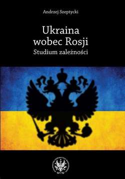 Ukraina wobec Rosji