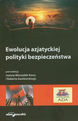 Ewolucja azjatyckiej polityki bezpieczeństwa