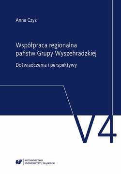 Współpraca regionalna państw Grupy Wyszehradzkiej. Doświadczenia i perspektywy