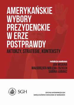 Amerykańskie wybory prezydenckie w erze postprawdy