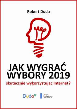 JAK WYGRAĆ WYBORY 2019 skutecznie wykorzystując Internet?