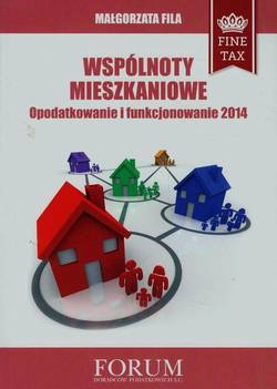 Wspólnoty mieszkaniowe Opodatkowanie i funkcjonowanie 2014