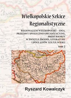 Wielkopolskie szkice regionalistyczne Tom 2