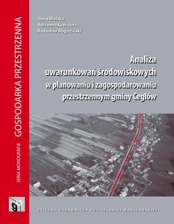 Analiza uwarunkowań środowiskowych w planowaniu i zagospodarowaniu przestrzennym gminy Cegłów