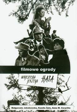 Filmowe ogrody Wojciecha Jerzego Hasa