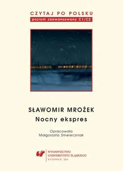 Czytaj po polsku. T. 11: Sławomir Mrożek: „Nocny ekspres”