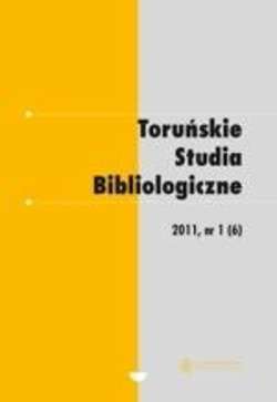 Toruńskie Studia Bibliologiczne 1 (6)/2011