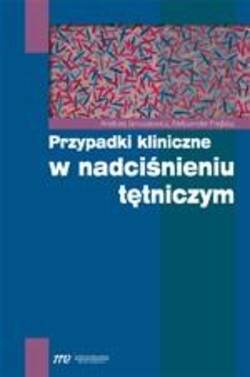 Przypadki kliniczne w nadciśnieniu tętniczym