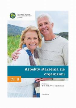 Aspekty starzenia się organizmu. Cz. 2