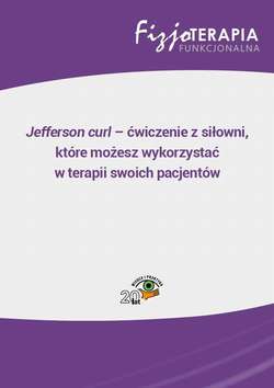 Jefferson curl – ćwiczenie z siłowni, które możesz wykorzystać w terapii swoich pacjentów