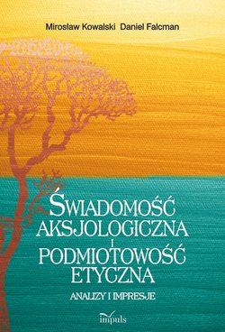 Świadomość aksjologiczna i podmiotowość etyczna