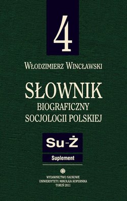 Słownik biograficzny socjologii polskiej t.4