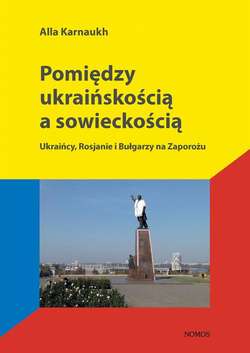 Pomiędzy ukraińskością a sowieckością