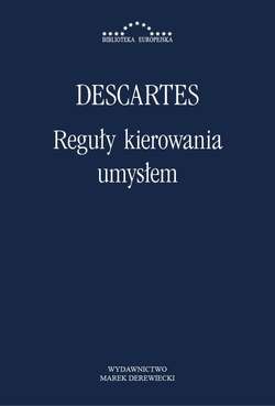 Reguły kierowania umysłem. Poszukiwanie prawdy poprzez światło naturalne