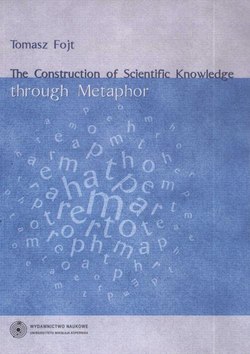 The Construction of Scientific Knowledge through Metaphor