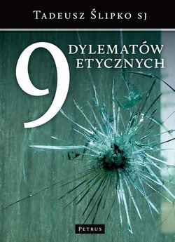 9 dylematów etycznych