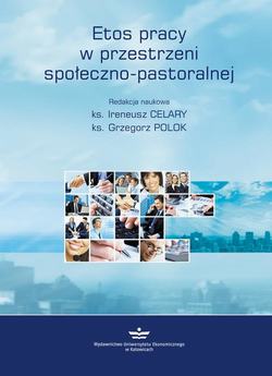 Etos pracy w przestrzeni społeczno-pastoralnej