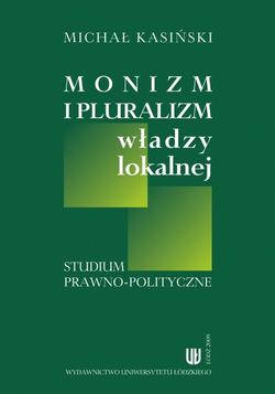 Monizm i pluralizm władzy lokalnej