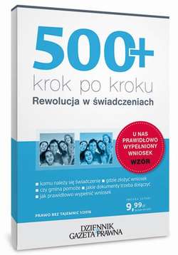 500+ krok po kroku. Rewolucja w świadczeniach