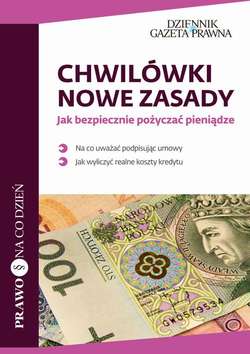 Chwilówki: nowe zasady Jak bezpiecznie pożyczać pieniądze