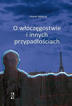 O włóczęgostwie i innych przypadłościach