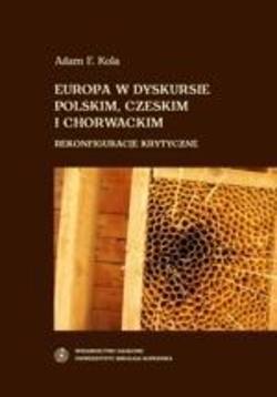 Europa w dyskursie polskim, czeskim i chorwackim
