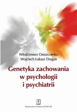 Genetyka zachowania w psychologii i psychiatrii