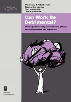 Can Work Be Detrimental? Working Excessively Questionnaire (WEQ): The Development and Validation