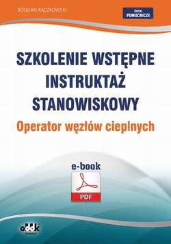 Szkolenie wstępne Instruktaż stanowiskowy Operator węzłów cieplnych