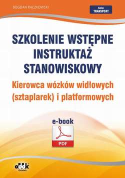 Szkolenie wstępne Instruktaż stanowiskowy Kierowca wózków widłowych (sztaplarek) i platformowych