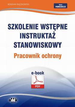 Szkolenie wstępne Instruktaż stanowiskowy Pracownik ochrony